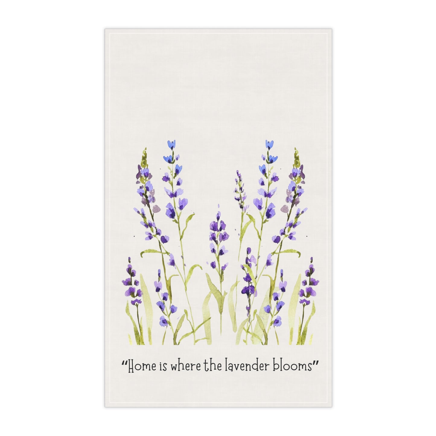 Lavender Bloom Cotton Tea Towels -  " Home is where the lavender blooms"